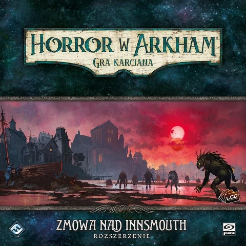 Horror w Arkham LCG Zmowa nad Innsmouth