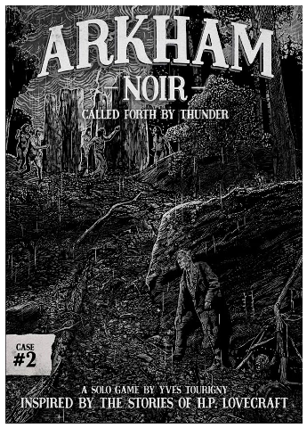 Arkham Noir Case 2 Called Forth By Thunder