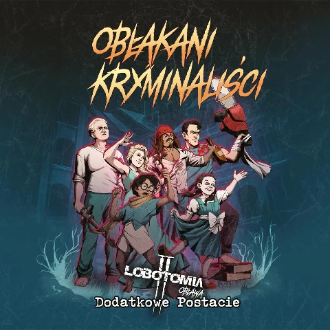 Lobotomia II Obława Obłąkani Kryminaliści
