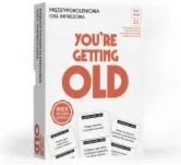 You're getting old