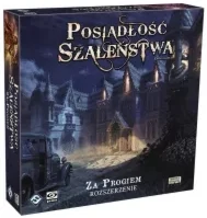 Posiadłość Szaleństwa Za progiem