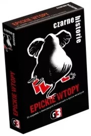 Czarne historie Epickie wtopy