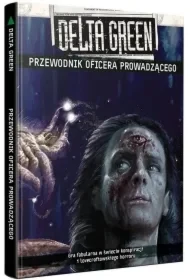 Delta Green Przewodnik Oficera Prowadzącego