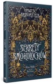 Opowieści Baśniomistrza Sekrety Smokolochów