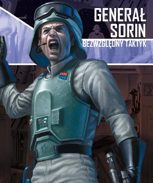 Star Wars Imperium Atakuje Generał Sorin Bezwzględny taktyk