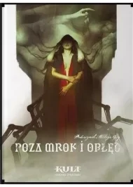 Poza mrok i obłęd