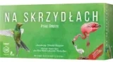 Na skrzydłach Ptaki Ameryk