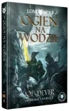 Lone Wolf 2 Ogień na wodzie Księga II serii Kai